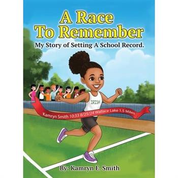 A Race To Remember My Story of Setting A School Record