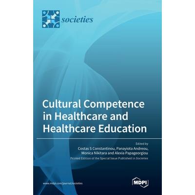 Cultural Competence in Healthcare and Healthcare Education