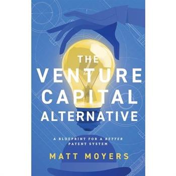 The Venture Capital Alternative
