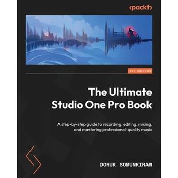 The Ultimate Studio One Pro Book
