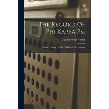 The Record Of Phi Kappa Psi