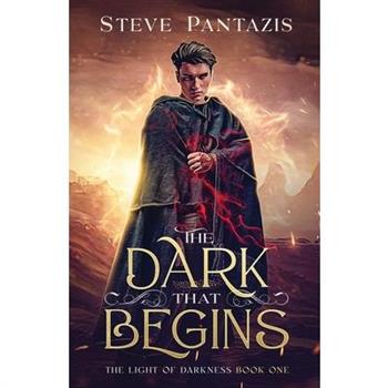 The Dark That Begins