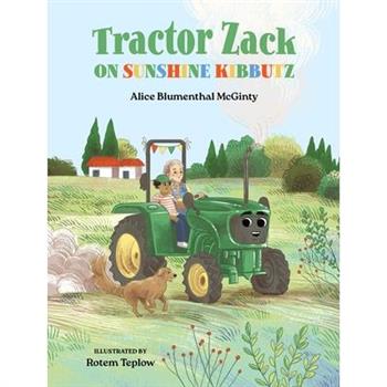 Tractor Zack on Sunshine Kibbutz