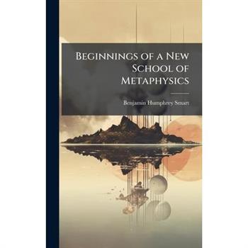 Beginnings of a New School of Metaphysics