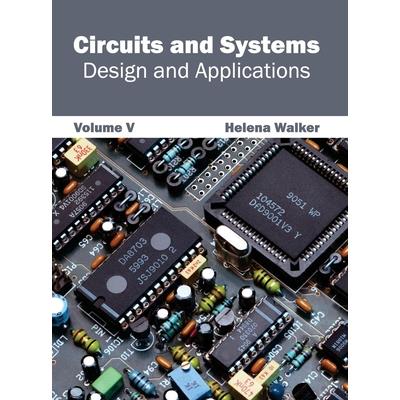 Circuits and Systems: Design and Applications (Volume V)