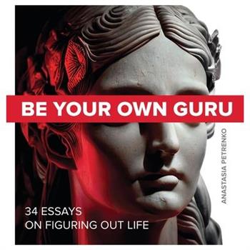 Be Your Own Guru