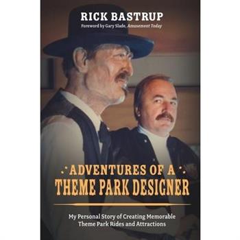 Adventures of a Theme Park Designer