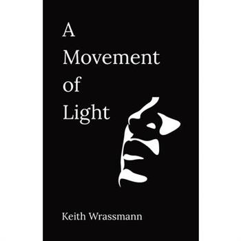 A Movement of Light