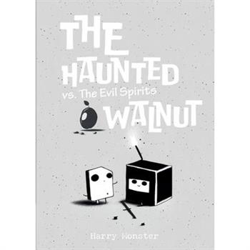 The Haunted Walnut vs. The Evil Spirits