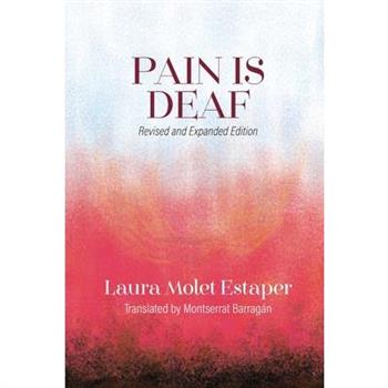 Pain is Deaf