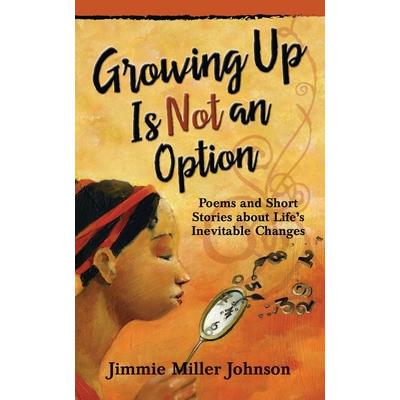 Growing Up Is Not an Option