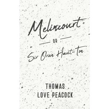 Melincourt - Or, Sir Oran Haut-Ton