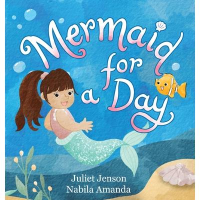 Mermaid For A Day