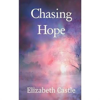 Chasing Hope