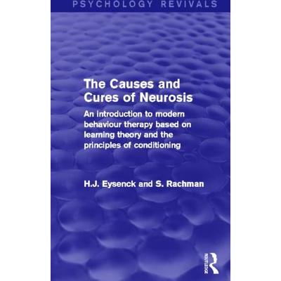 The Causes and Cures of Neurosis