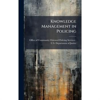 Knowledge Management in Policing