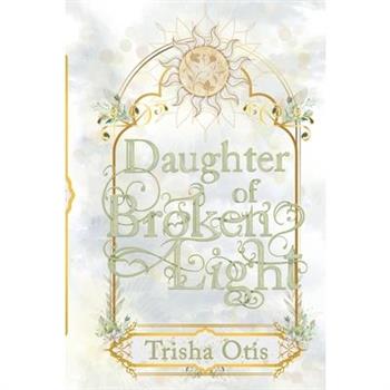 Daughter of Broken Light