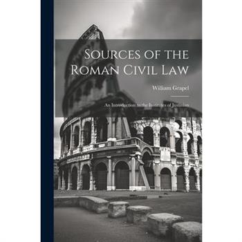 Sources of the Roman Civil Law