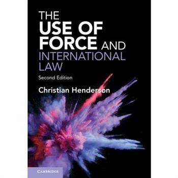 The Use of Force and International Law