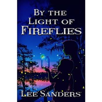 Under the Light of Fireflies
