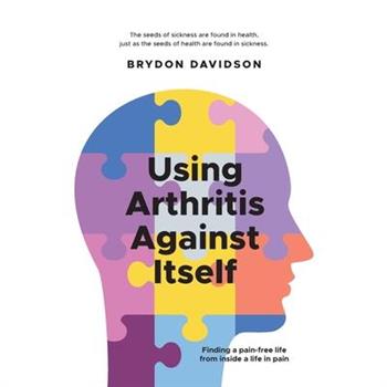 Using Arthritis Against Itself