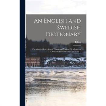 An English and Swedish Dictionary