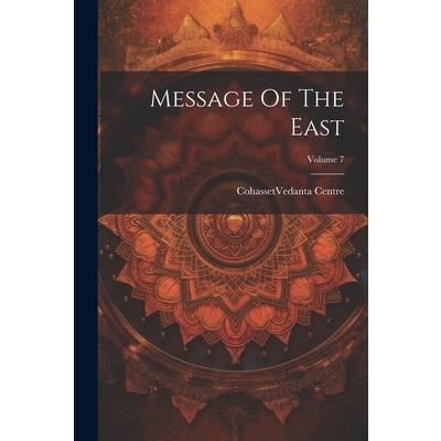 Message Of The East; Volume 7