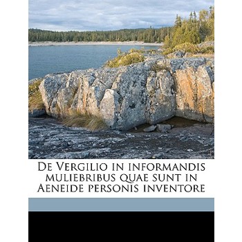 de Vergilio in Informandis Muliebribus Quae Sunt in Aeneide Personis Inventore