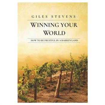 Winning Your World