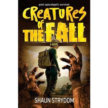 Creatures of the fall