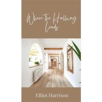 Where the Hallway Leads