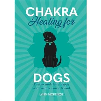 Chakra Healing for Dogs