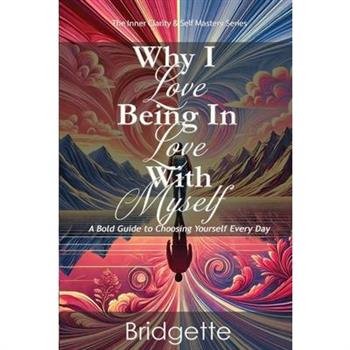 Why I Love Being In Love With Myself