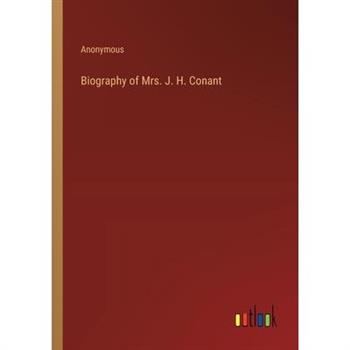Biography of Mrs. J. H. Conant