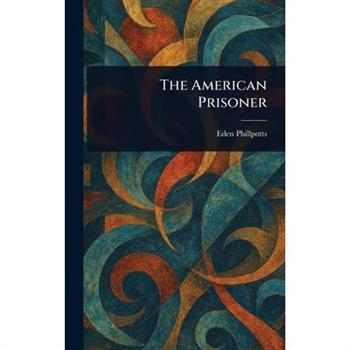 The American Prisoner