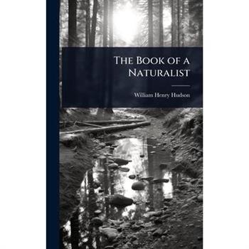 The Book of a Naturalist