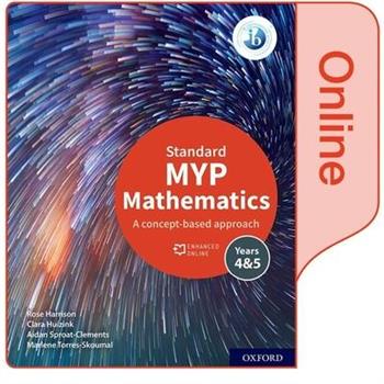 MYP Mathematics 4&5 Standard Enhanced Online Book