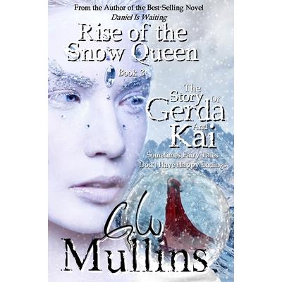 Rise Of The Snow Queen Book Three The Story Of Gerda And Kai