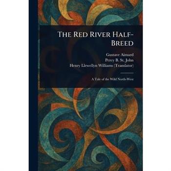 The Red River Half-Breed