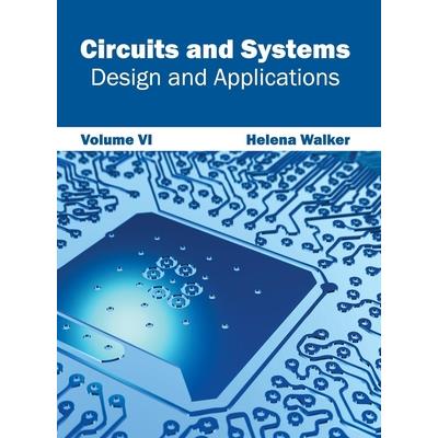 Circuits and Systems: Design and Applications (Volume VI)