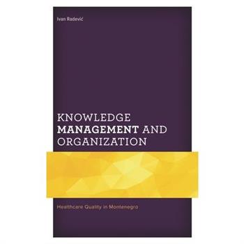 Knowledge Management and Organization