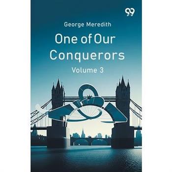 One Of Our Conquerors Volume 3