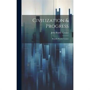 Civilization & Progress