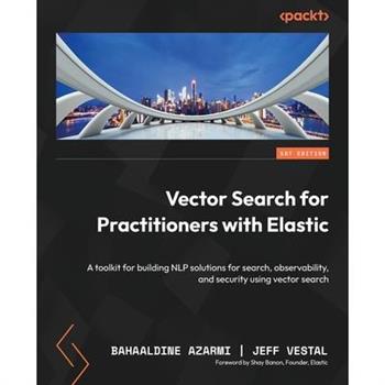 Vector Search for Practitioners with Elastic