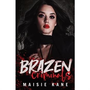 Brazen Criminals