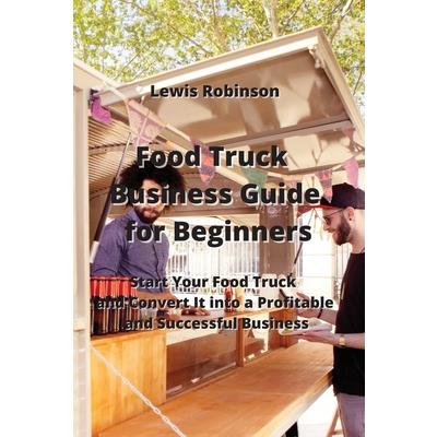 Food Truck Business Guide for Beginners