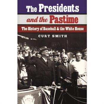 The Presidents and the Pastime