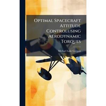 Optimal Spacecraft Attitude Controlusing Aerodynamic Torques
