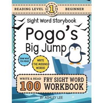 100 Sight Word Storybook Workbook, Pogo's Big Jump (Level Pre-1)