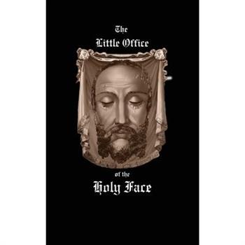 Little Office of the Holy Face